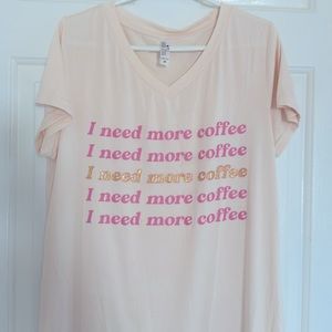 I need more coffee night shirt. Size M